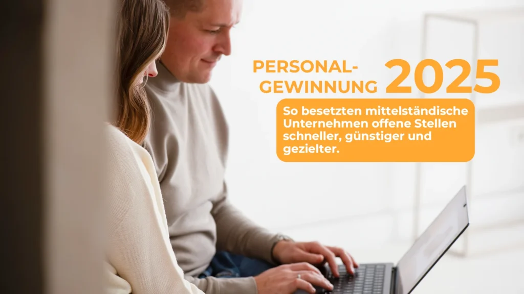 Personalgewinnung 2025 - Katharina & Andreas Geyer klären auf